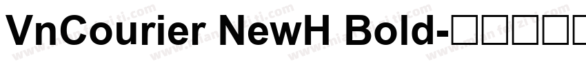 VnCourier NewH Bold字体转换